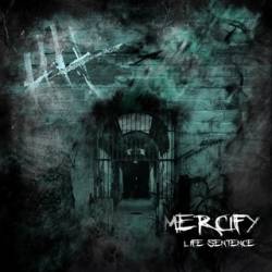 Mercify : Life Sentence